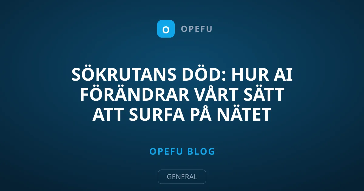 Sökrutans död: Hur AI förändrar vårt sätt att surfa på nätet
